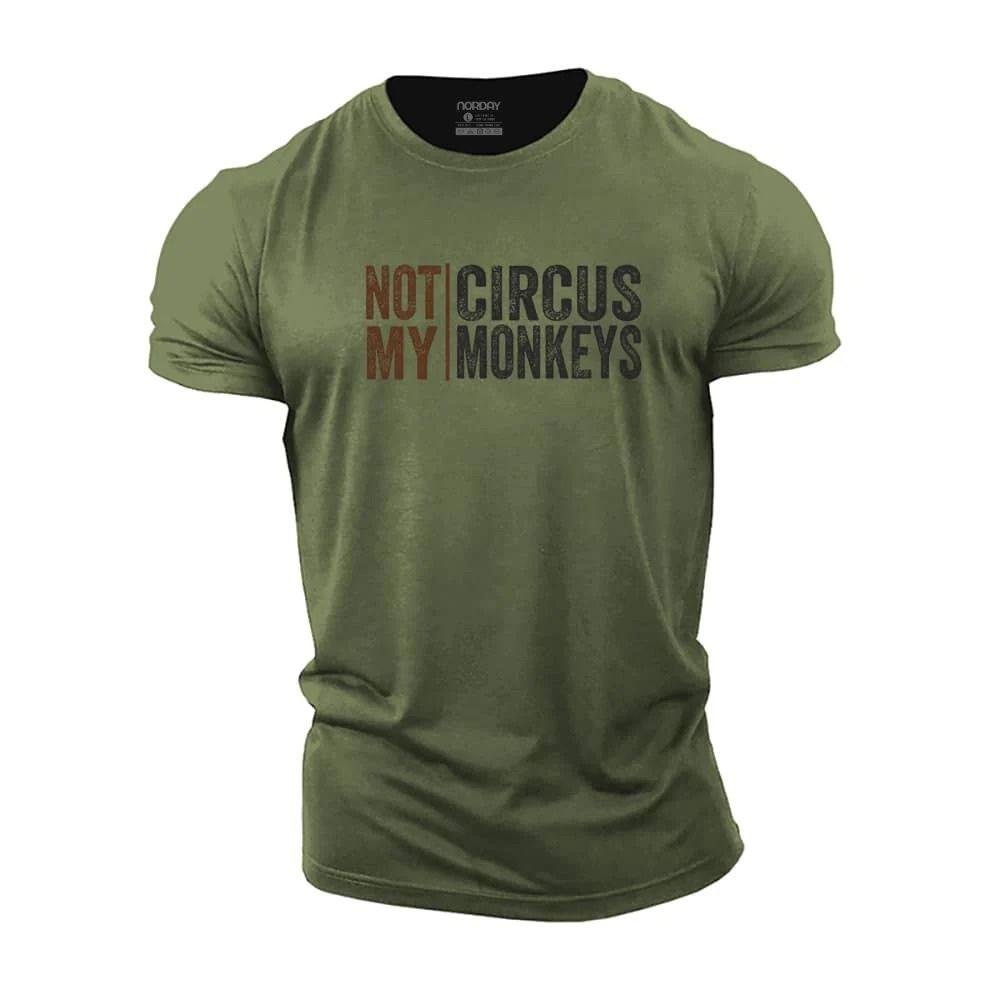 Not My Circus Not My Monkeys T-Shirt - Norday SE