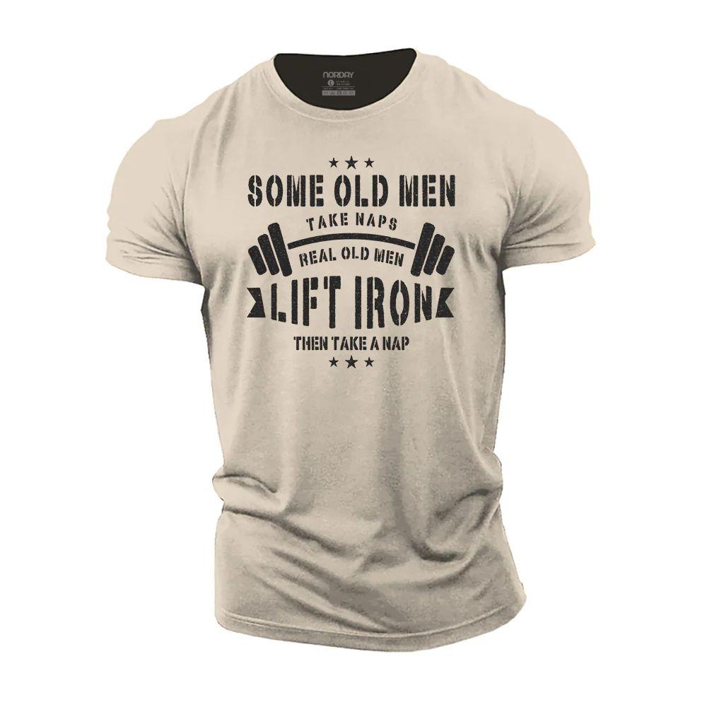 Real Old Men Lift Iron Then Take A Nap T-Shirt - Norday SE