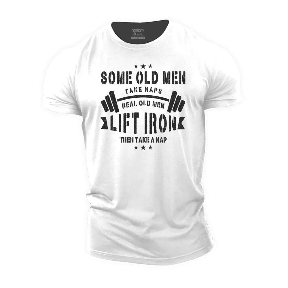 Real Old Men Lift Iron Then Take A Nap T-Shirt - Norday SE