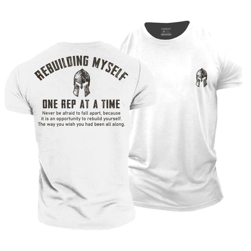Rebuilding Myself One Rep At A Time T-Shirt - Norday SE