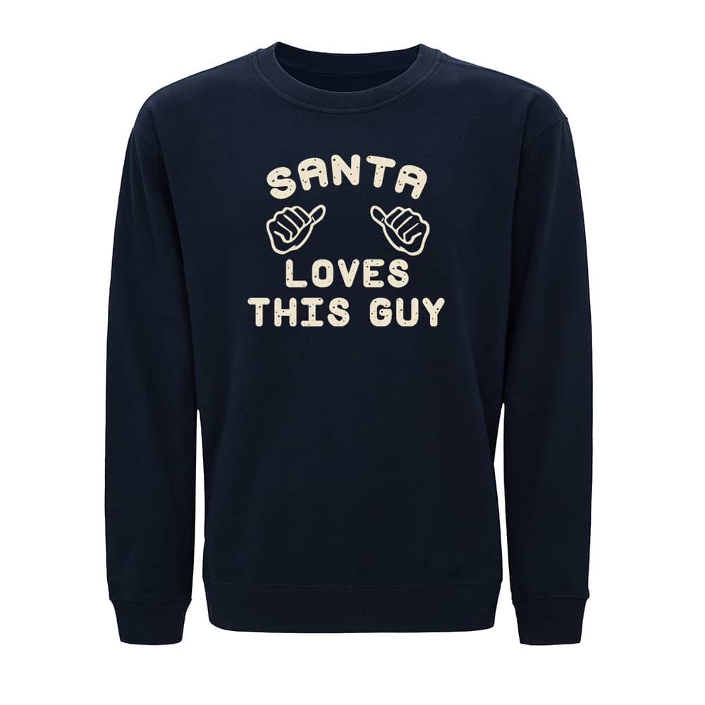 Santa Loves This Guy Sweatshirt - Norday SE