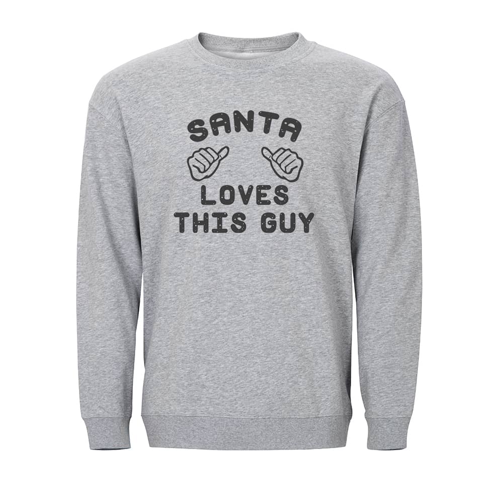 Santa Loves This Guy Sweatshirt - Norday SE