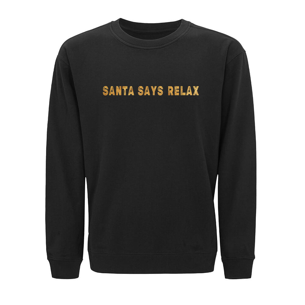 Santa Says Relax Sweatshirt - Norday SE