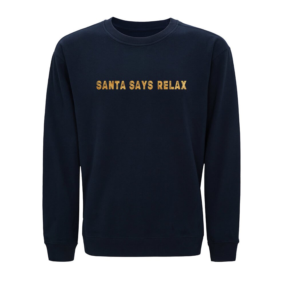 Santa Says Relax Sweatshirt - Norday SE