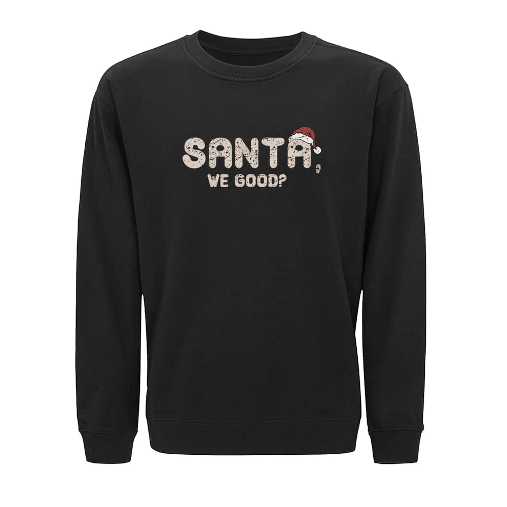 Santa We Good Sweatshirt - Norday SE