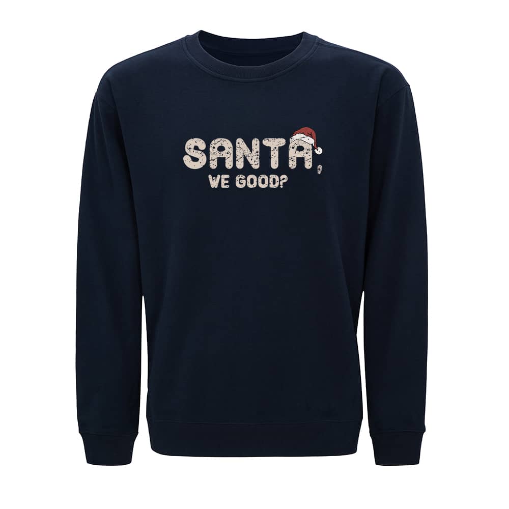 Santa We Good Sweatshirt - Norday SE