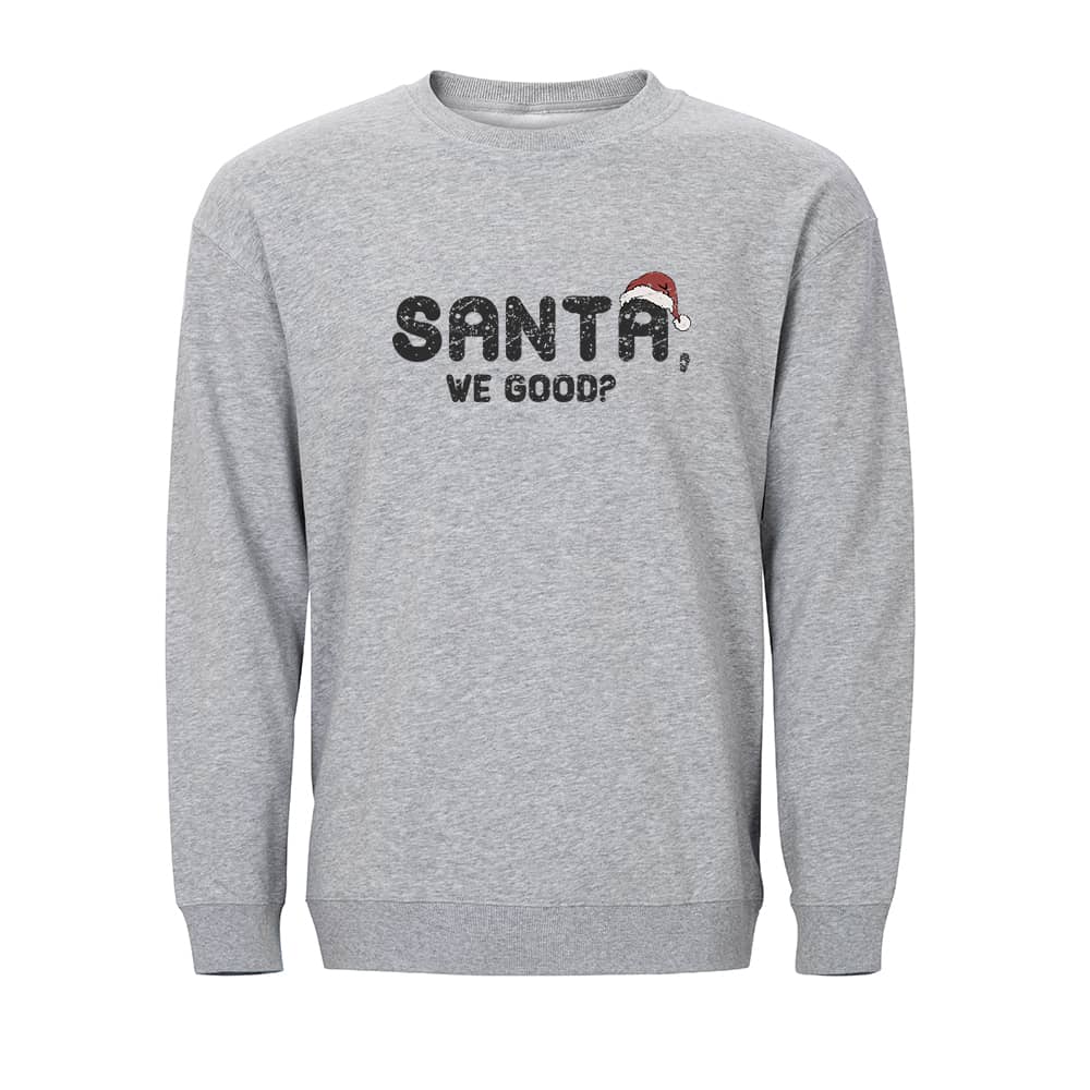 Santa We Good Sweatshirt - Norday SE