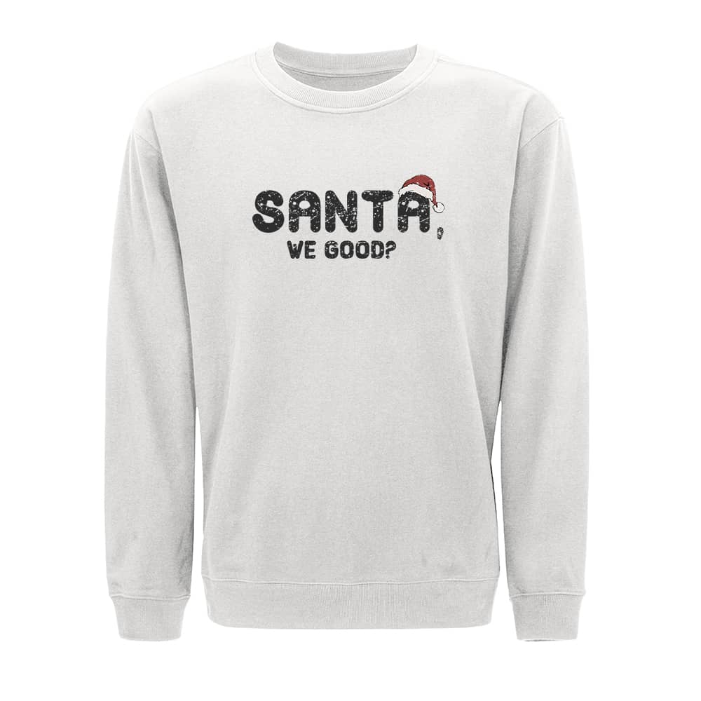 Santa We Good Sweatshirt - Norday SE