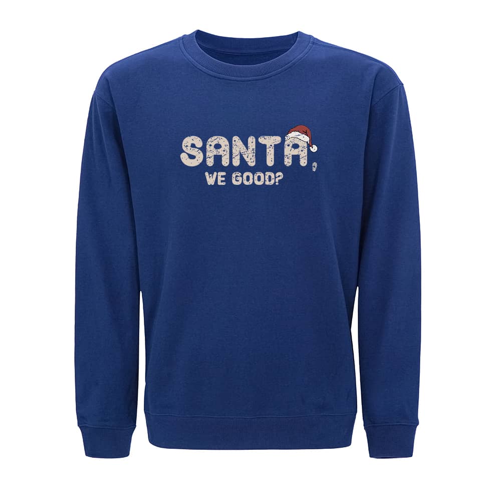 Santa We Good Sweatshirt - Norday SE