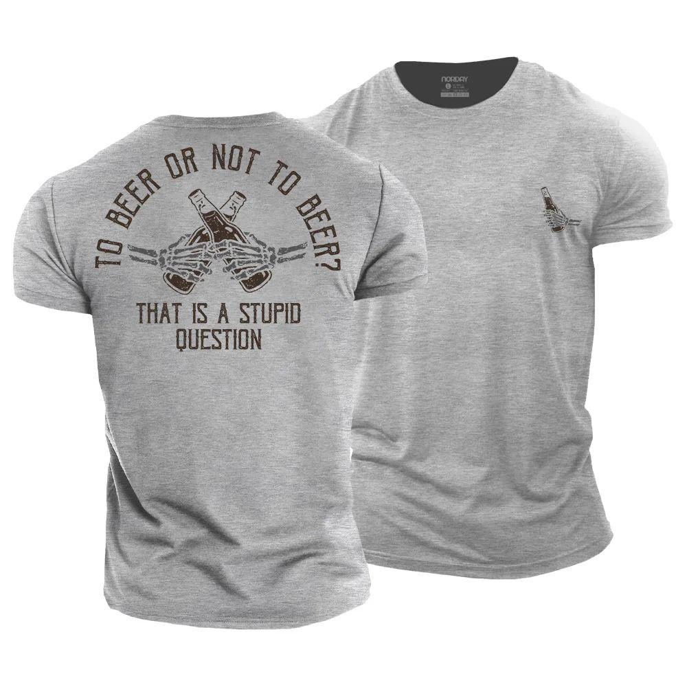 To Beer Or Not To Beer T-Shirt - Norday SE