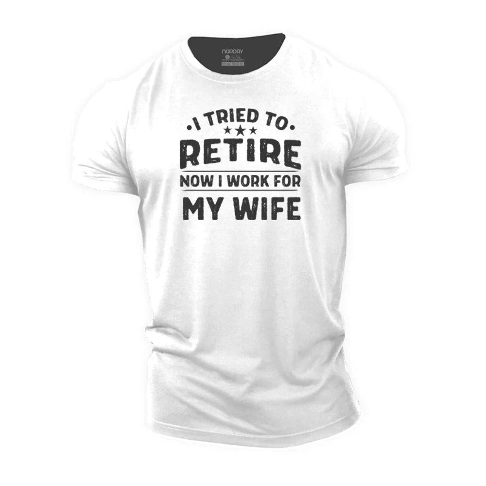 Work For Wife T-Shirt - Norday SE