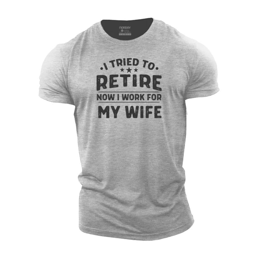 Work For Wife T-Shirt - Norday SE