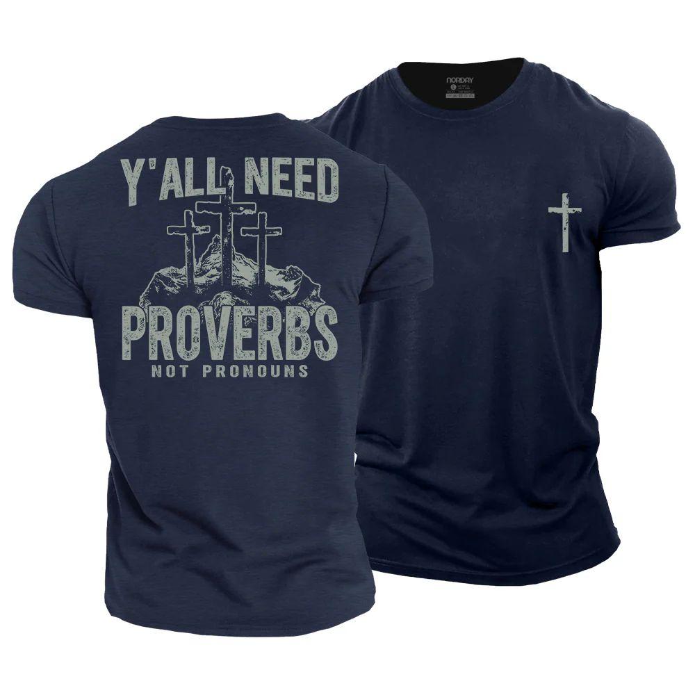 Y'all Need Proverbs T-Shirt - Norday SE
