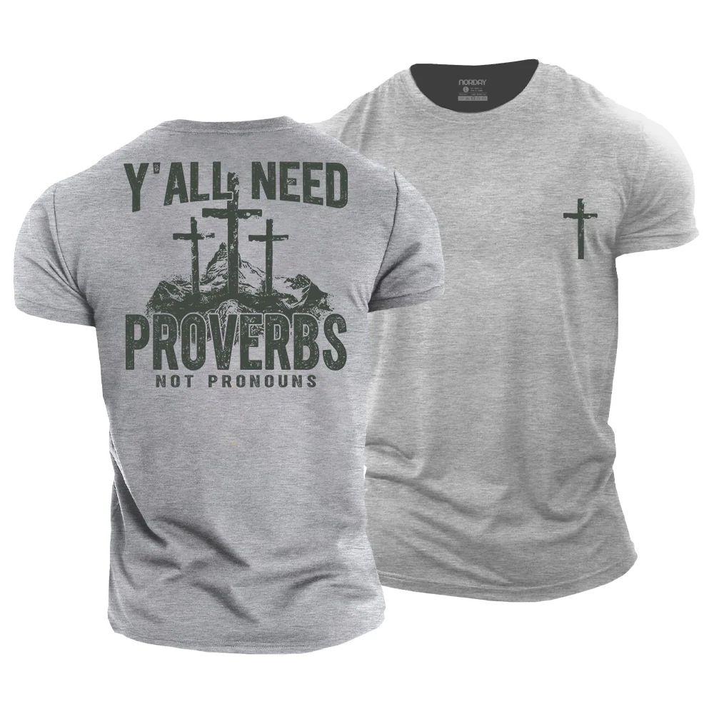 Y'all Need Proverbs T-Shirt - Norday SE