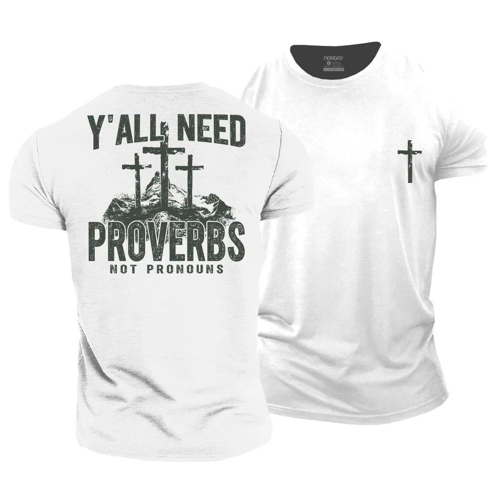 Y'all Need Proverbs T-Shirt - Norday SE