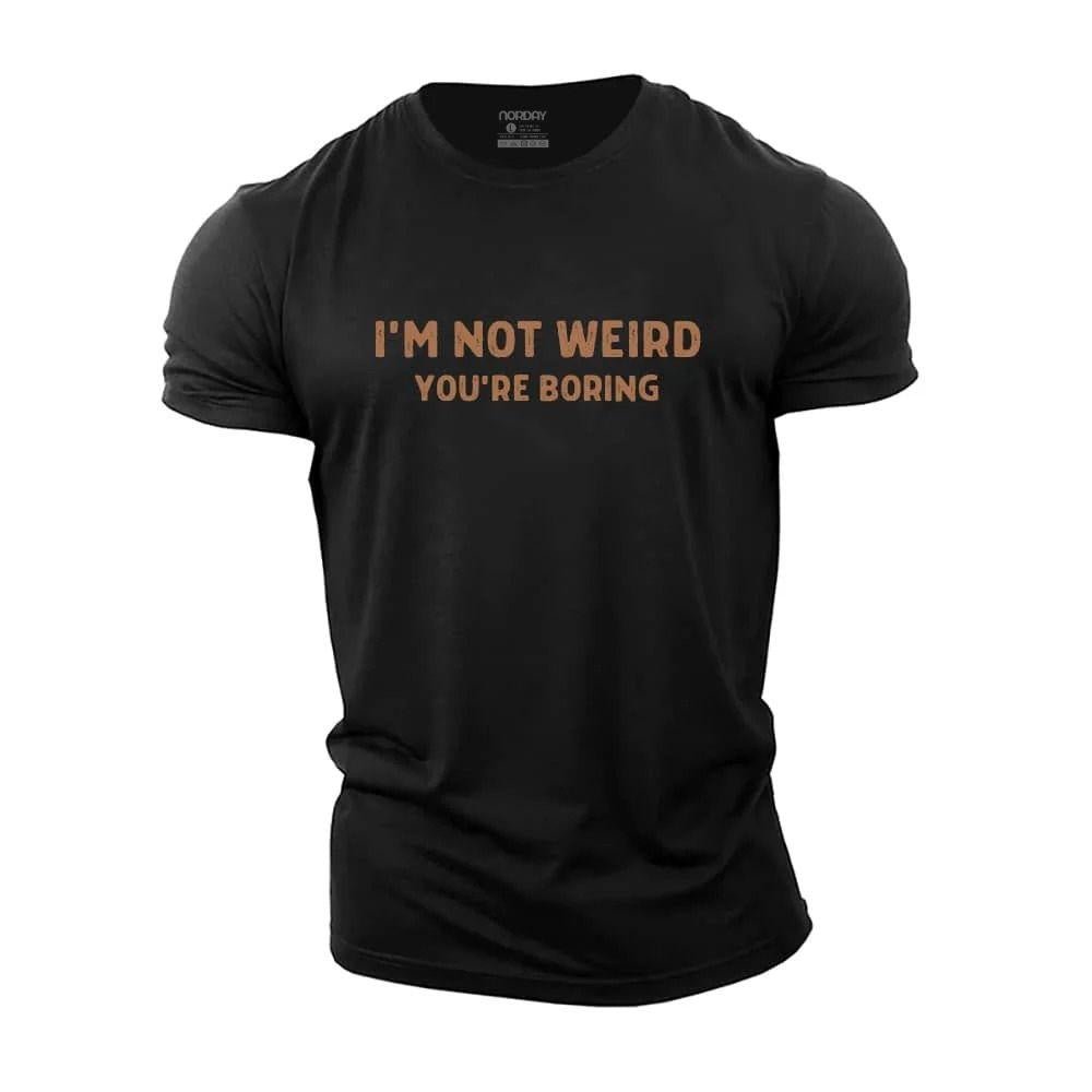 You Are Boring T-Shirt - Norday SE